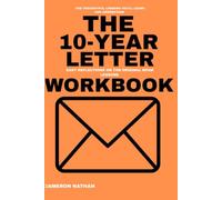 The Thoughtful Lessons You will Learn and Understand The 10-Year Letter: Easy Reflections on the Original Book LESSONS