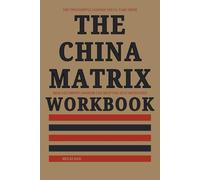 The Thoughtful Lessons You'll Take From The China Matrix Workbook: How Lee Smith’s Wisdom Can Help You Stay Motivated