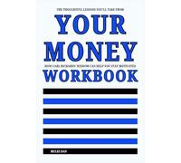 The Thoughtful Lessons You'll Take From Your Money Workbook: How Carl Richards’ Wisdom Can Help You Stay Motivated