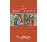 The Thoughtful Muse: Autobiography in Occasional Verse