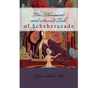 The Thousand-and-Second Tale of Scheherazade Edgar Allan Poe
