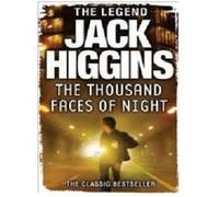 The Thousand Faces of Night Higgins, Jack (Auteur)