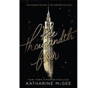 Katharine McGee – The Thousandth Floor – Poche