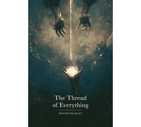 The Thread of Everything: You Have Been Loved the Whole Time