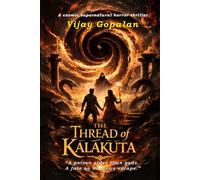 The Thread of Kālākūṭa: A Cosmic Supernatural Horror Thriller