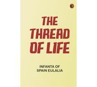 The thread of life