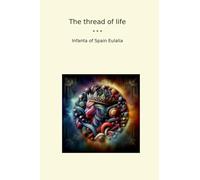 The thread of life (Classic Books)