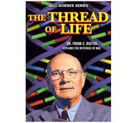The Thread Of Life [Digital Video Disc]