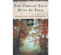The Thread That Runs So True Jesse Stuart (Auteur)