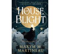 The Threadmender Chronicles – House of Blight