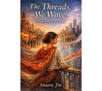 The Threads We Wove: A Journey Between Two Worlds