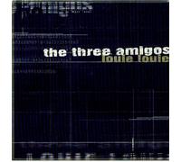 The Three Amigos - Louie Louie