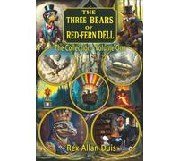 The Three Bears of Red-Fern Dell: The Collection - Volume One