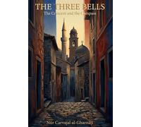 The Three Bells: The Crescent and the Compass