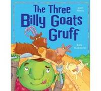 The Three Billy Goats Gruff (My First Fairy Tales) Alperin, Mara (Auteur)