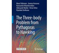 The Three-Body Problem From Pythagoras To Hawking