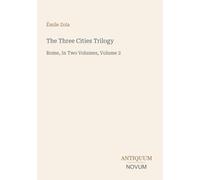 The Three Cities Trilogy: Rome, In Two Volumes, Volume 2