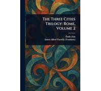 The Three Cities Trilogy: Rome, Volume 2