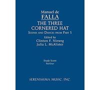The Three-Cornered Hat, Scenes And Dances From Part 1
