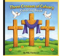 The Three Crosses of Calvary Coloring Book