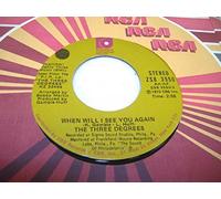 THE THREE DEGREES - THE THREE DEGREES 45 RPM When Will I See You Again / Year Of Decision