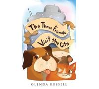 The Three Friends Visit The City