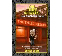 The Three Glesgas:: Tales From Behind The Bar