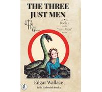 The Three Just Men: London’s Silent Judges Strike Again
