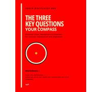 The Three Key Questions Worksheets: Your Compass