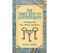 The Three Keys To Contentment