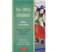 The Three Kingdoms Volume 1 The Sacred Oath by Luo Guanzhong Luo Guanzhung, (Auteur)