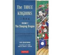 The Three Kingdoms Volume 2 The Sleeping Dragon by Lu Guanzhong Luo Guanzhung (Auteur)