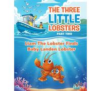 "The Three Little Lobsters" PART TWO