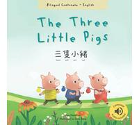 The Three Little Pigs 三隻小豬: (Bilingual Cantonese with Jyutping and English - Traditional Chinese Version) Audio included