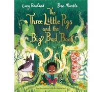The Three Little Pigs and the Big Bad Book by Lucy Rowland Lucy Rowland (Auteur)