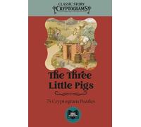 The Three Little Pigs: Classic Story Cryptograms Volume Five