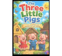 The Three Little Pigs (Illustrated): A story and colouring book about hard work, teamwork and clever thinking