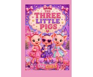 The Three Little Pigs: Only GIRLS
