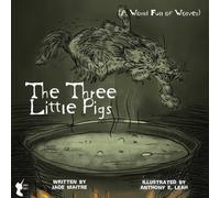 The Three Little Pigs (The World Full of Wolves): 'Once Untold' Fairy Tales... Dark, Ancient, Forgotten and Obscure Folktales of Europe