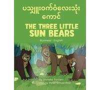 The Three Little Sun Bears (Burmese-English)