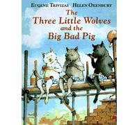 The Three Little Wolves and the Big Bad Pig.