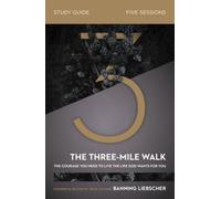 The Three-Mile Walk Bible Study Guide