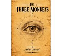 The Three Monkeys: Das Erwachen