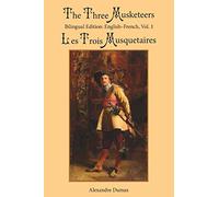 The Three Musketeers: Bilingual Edition: English-French, Vol. 1