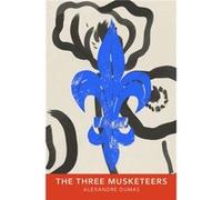 The Three Musketeers by Alexandre Dumas Alexandre Dumas (Auteur)
