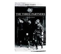 The Three Partners (A Western Classic)