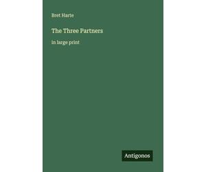 The Three Partners: in large print