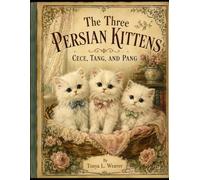 The Three Persian Kittens