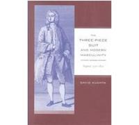 The Three-Piece Suit and Modern Masculinity, Studies on the History of Society and Culture David Kuchta (Auteur)