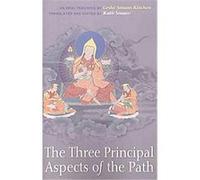 The Three Principal Aspects of the Path Geshe Sonam Rinchen (Auteur)